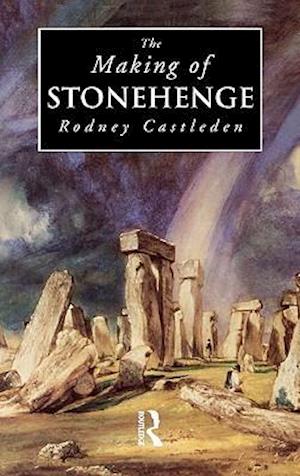 The Making of Stonehenge