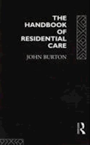 The Handbook of Residential Care