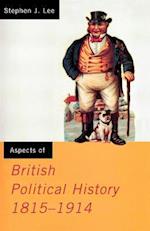 Aspects of British Political History 1815-1914