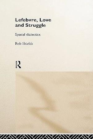 Lefebvre, Love and Struggle