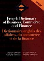 Routledge French Dictionary of Business, Commerce and Finance Dictionnaire anglais des affaires, du commerce et de la finance