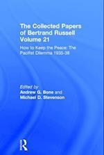 The Collected Papers of Bertrand Russell Volume 21