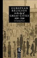 European Religion in the Age of Great Cities