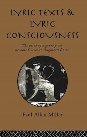 Lyric Texts and Lyric Consciousness