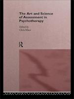 The Art and Science of Assessment in Psychotherapy