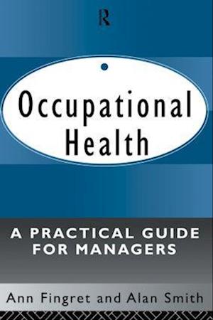 Occupational Health: A Practical Guide for Managers