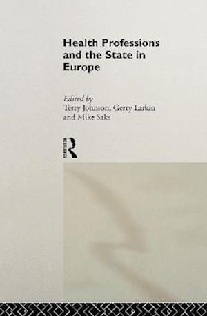 Health Professions and the State in Europe