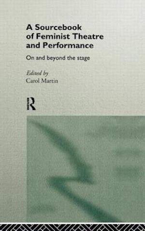 A Sourcebook on Feminist Theatre and Performance