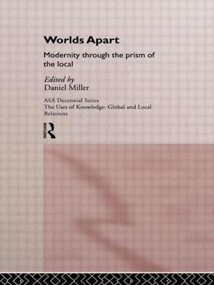 Worlds Apart: Modernity Through the Prism of the Local