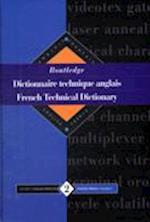 Routledge French Technical Dictionary Dictionnaire technique anglais