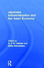 Japanese Industrialization and the Asian Economy