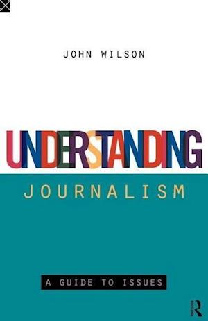 Understanding Journalism