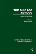 The Chicago School: Critical Assessments