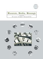 Museum, Media, Message