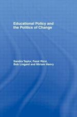 Educational Policy and the Politics of Change