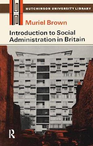 Introduction to Social Administration in Britain