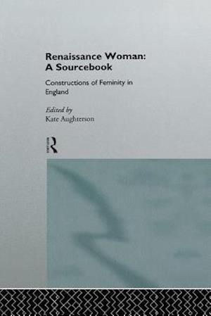 Renaissance Woman: A Sourcebook