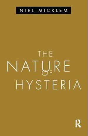 The Nature of Hysteria