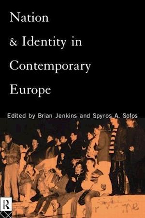 Nation and Identity in Contemporary Europe