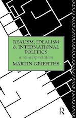 Realism, Idealism and International Politics