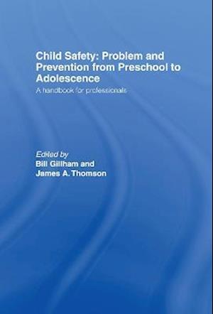 Child Safety: Problem and Prevention from Pre-School to Adolescence