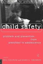 Child Safety: Problem and Prevention from Pre-School to Adolescence