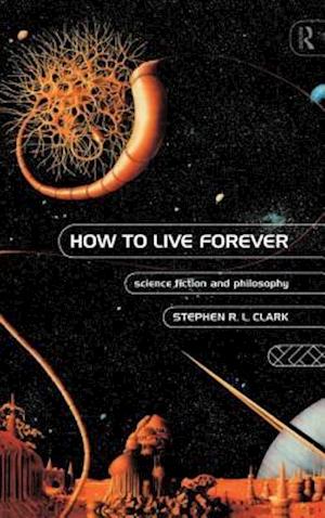 How to Live Forever