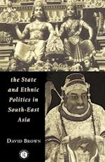 The State and Ethnic Politics in SouthEast Asia