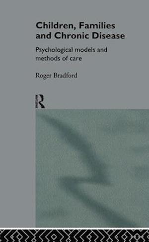 Children, Families and Chronic Disease: Psychological Models of Care