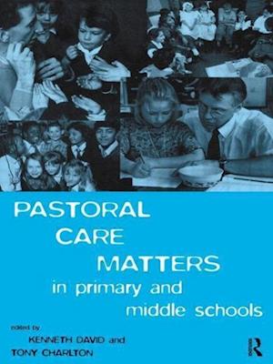 Pastoral Care Matters in Primary and Middle Schools