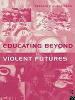 Educating Beyond Violent Futures