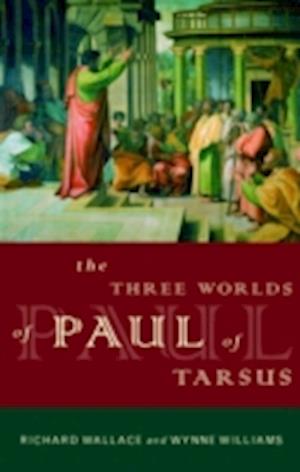 The Three Worlds of Paul of Tarsus