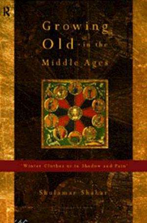 Growing Old in the Middle Ages