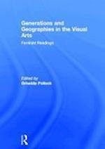 Generations and Geographies in the Visual Arts: Feminist Readings