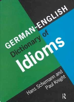 German/English Dictionary of Idioms