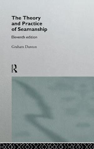 Theory and Practice of Seamanship XI