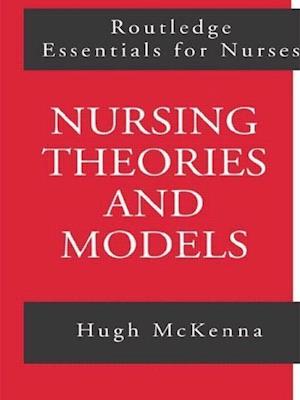 Nursing Theories and Models