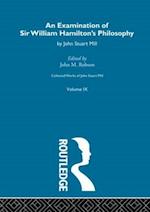 An Examination of Sir William Hamilton's Philosopy