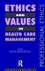 Ethics and Values in Healthcare Management