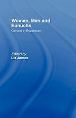 Women, Men and Eunuchs