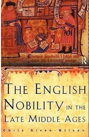 The English Nobility in the Late Middle Ages