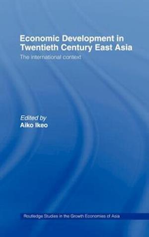 Economic Development in Twentieth-Century East Asia