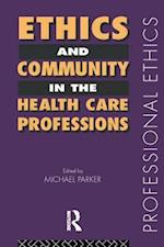 Ethics and Community in the Health Care Professions