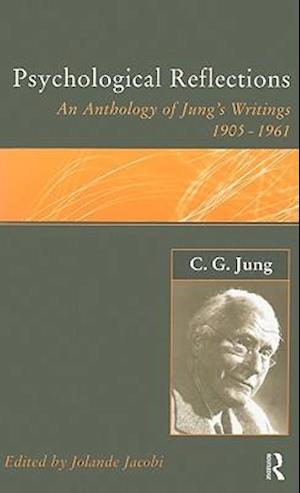 C.G.Jung: Psychological Reflections