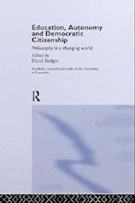 Education, Autonomy and Democratic Citizenship