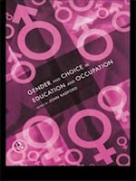 Gender and Choice in Education and Occupation