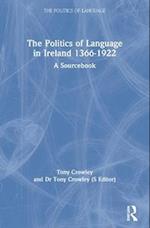The Politics of Language in Ireland 1366-1922