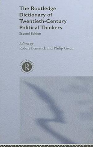 The Routledge Dictionary of Twentieth-Century Political Thinkers