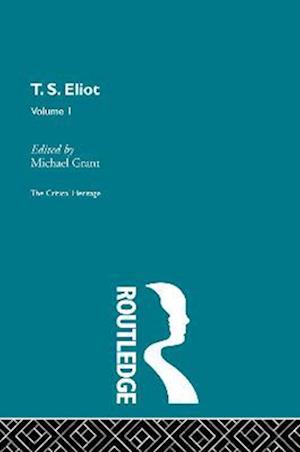 T.S. Eliot Volume I