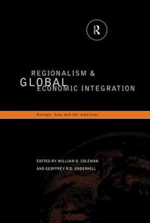 Regionalism and Global Economic Integration